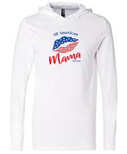 Load image into Gallery viewer, All American Mama Long Sleeve Hoodie T-Shirt
